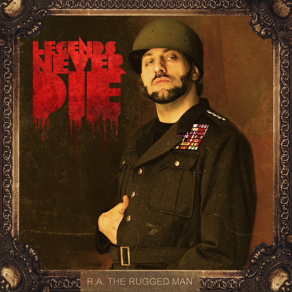 R.A. the Rugged Man - Legends Never Die